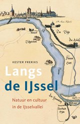 Langs de IJssel | Kester Freriks | 