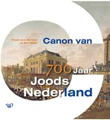 Canon van 700 jaar Joods Nederland - Tirtsah Levie Bernfeld ; Bart Wallet - 9789462499973