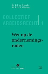 Wet op de ondernemingsraden - J. van Drongelen ; S.F.H. Jellinghaus - 9789462513174