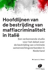 Hoofdlijnen van de bestrijding van maffiacriminaliteit in Italië - L.J.J. Peters - 9789462513259