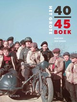 Het grote 40-45 boek | René Kok ; Erik Somers | 
