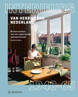 Interieurs van herrijzend Nederland 1940-1965 - Marieke Kuipers - 9789462582170