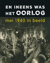 En ineens was het oorlog - Erwin van Loo - 9789462586956