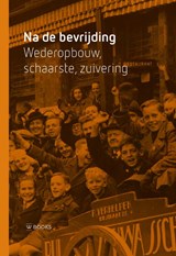 Na de bevrijding - Xia van Beuningen ; Charlotte Dommerholt ; Lieke Speerstra - 9789462587472