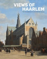Views of Haarlem - Norbert Middelkoop - 9789462625020