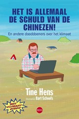 Het is allemaal de schuld van de Chinezen! - Tine Hens - 9789462671928