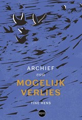 Archief van mogelijk verlies - Tine Hens - 9789462675445