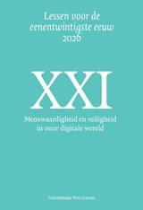 Menswaardigheid en veiligheid in onze digitale wereld - Rik Vandenberghe ; Maarten Larmuseau ; Ernst Wolff ; Ilse Jonkers ; Sofie Royer ; Kris Dierickx ; Hugo Vankelecom ; Lore Vandewalle ; Raz Segal ; Freek Van De Velde ; Wim François ; Steven Eggermont ; Bram Vervliet ; Vincent Naessens ; Koen Lemmens - 9789462705289