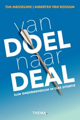 Van doel naar deal - Tim Masselink ; Maarten van Rossum - 9789462724976