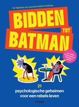 Bidden tot Batman - Mattheis van Leeuwen ; Marc Andrews - 9789462725065