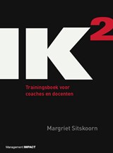 IK2 Trainingsboek voor coaches en docenten | Margriet Sitskoorn | 