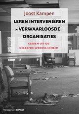 Leren interveniëren in verwaarloosde organisaties - Joost Kampen - 9789462762053