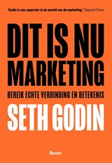 Dit is nu marketing - Seth Godin - 9789462763005