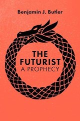 The Futurist - Benjamin J Butler - 9789462764095