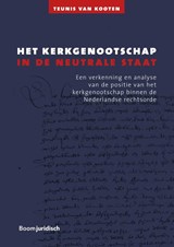 Het kerkgenootschap in de neutrale staat - Teunis van Kooten - 9789462904507