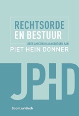 Rechtsorde en bestuur - Bart-Jan van Ettekoven ; Jaap Polak ; Gerard Roes ; Luc Verhey ; Ben Vermeulen ; Leontine Weesing-Loeber ; Arnold Weggeman - 9789462905610