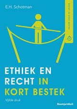 Ethiek en recht in kort bestek DRUK 5 - Edward Schotman - 9789462906464