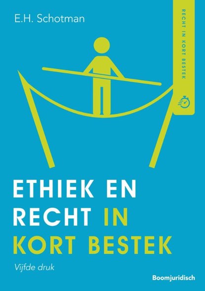 Ethiek en recht in kort bestek DRUK 5, Edward Schotman - Paperback - 9789462906464