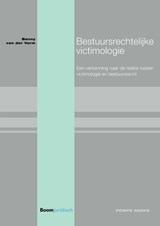 Bestuursrechtelijke victimologie - Benny van der Vorm - 9789462908055