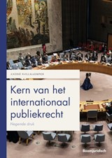 Kern van het internationaal publiekrecht - André Nollkaemper - 9789462909120