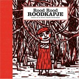 Rood Rood Roodkapje | Edward van de Vendel ; Isabelle Vandenabeele | 