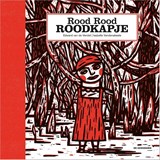 Rood Rood Roodkapje - Edward van de Vendel ; Isabelle Vandenabeele - 9789462911802