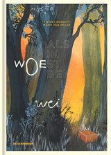 Als ik woest ben, is er weinig wow - Twiggy Bossuyt - 9789462918825