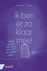 Ik ben er zo klaar mee! - Elodie Blom - 9789462961838