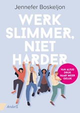 Werk slimmer, niet harder - Jennefer Boskeljon - 9789462962422
