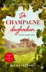 De champagne-dagboeken - Ruud van Gessel - 9789462972353