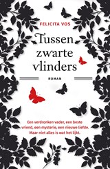 Tussen zwarte vlinders - Felicita Vos - 9789462972438