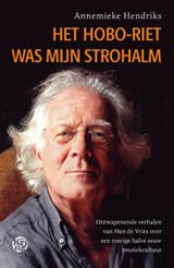 Het hoboriet was mijn strohalm - Annemieke Hendriks - 9789462973602