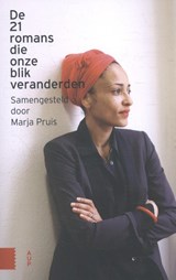 De 21 romans die onze blik veranderden - Marja Pruis - 9789462982918