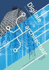 Digitale architectuur - Bas Kruiswijk ; Rob Poels - 9789463013048