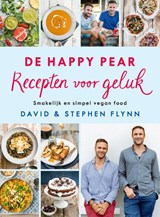 De Happy Pear: Recepten voor geluk - David Flynn ; Stephen Flynn - 9789463191210