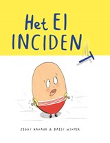 Het ei-incident - Ziggy Hanaor - 9789463192774