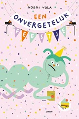 Een onvergetelijk feestje - Noemi Vola - 9789463192842