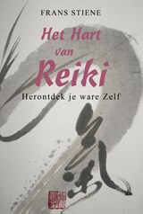 Het hart van Reiki - Frans Stiene - 9789463310062