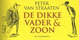 De dikke Vader & Zoon - Peter van Straaten - 9789463360265