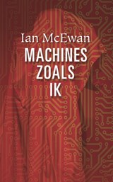 Machines zoals ik | Ian McEwan | 