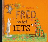 Fred en het iets - Pépé Smit - 9789463361811