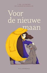 Voor de nieuwe maan - Tine Lefebvre ; Jacques & Lise - 9789463373272