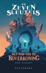 Het pad van de Roverkoning - Tom Rijpert - 9789463376631