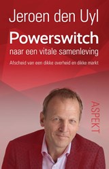 Powerswitch naar een vitale samenleving - Jeroen den Uyl - 9789463382304