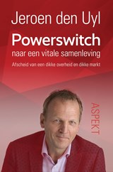 Powerswitch naar een vitale samenleving - Jeroen den Uyl - 9789463382632