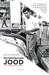 Een Marokkaanse Jood van analfabete ouders - David Pinto - 9789463388375