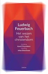 Het wezen van het christendom - Ludwig Feuerbach - 9789463404259