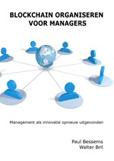 Blockchain Organiseren voor Managers - Paul Bessems - 9789463422369