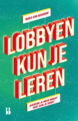 Lobbyen kun je leren - Mara van Waveren - 9789463493741