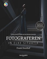 Fotograferen in elke situatie - Frank Doorhof - 9789463561105